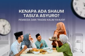 Read more about the article Kenapa Ada Shaum Tasu’a Asyuro ?