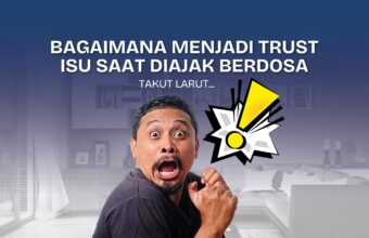 Bagaimana menciptakan trust issue ketika ada yg mengajak berdosa?