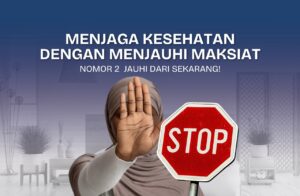 Read more about the article Menjaga Kesehatan dengan menjauhi maksiat