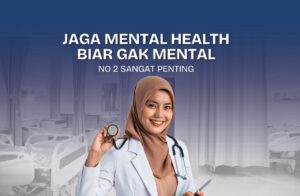 Read more about the article Jaga Mental Health, Biar Gak Mental